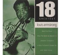 Louis Armstrong - Louis Armstrong - 18 Greatest