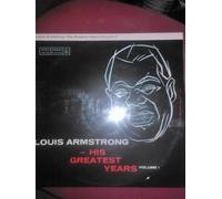 Louis Armstrong - Louis Armstrong His Greatest Years Volume One