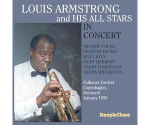 Louis Armstrong; Peanuts Hucko; Trummy Young; Billy Kyle; Mort Herbert; Danny Barcelona; Velma Middleton; Nat Russell - Louis Armstrong and His All Stars: In Concert (Falkoner Centret, January 1959)