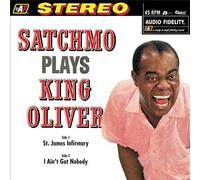 Louis Armstrong - Satchmo Plays King Oliver (180g 45RPM Analogue 12” Single)