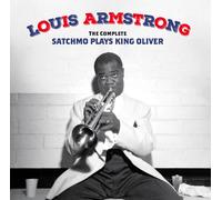 Louis Armstrong - Louis Armstrong - The Complete Satchmo Plays King Oliver
