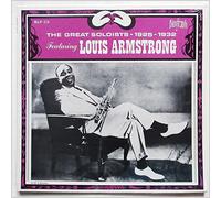 Louis Armstrong - The Great Soloists 1925-1932 Featuring Louis Armstrong