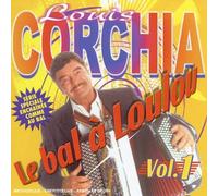 Louis Corchia - Le Bal A Loulou /Vol.1