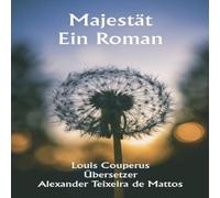 Louis Couperus Majestät: Ein Roman Paperback Book Louis Couperus Multicolor