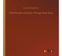 Louis Couperus Old People & the Things that Pass Paperback Book Louis Couperus Multicolor