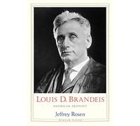 Louis D. Brandeis: American Prophet (Jewish Lives)