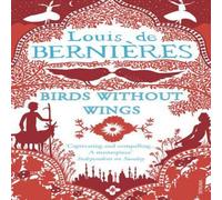 Louis de Bernieres Birds Without Wings Paperback Book Louis de Bernieres Multicolor