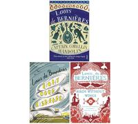 Louis de Bernières Collection 3 Books Set (Captain Corelli's Mandolin, Light Over Liskeard & Birds Without Wings)