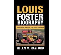 Louis Foster biography: From Karting to IndyCar - The Rise of a Champion