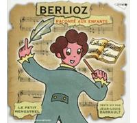 Louis Fourestier - Louis Fourestier - Berlioz Raconte Aux Enfants