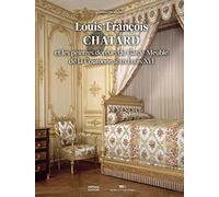 Louis-François Chatard: Les peintres doreurs du Garde-meuble de la Couronne sous Louis XVI