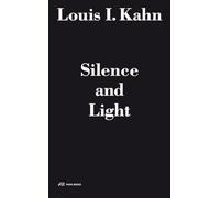 Louis I. Kahn - Silence and Light by Vassela & Alessandro