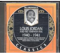 Louis Jordan and His Tympany Five - Louis Jordan And His Tympany Five: 1940-1941;CLASSITCS