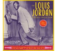 Louis Jordan & His Tympany Five - The Louis Jordan Fifties Collection 1951-58