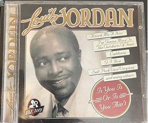 Louis Jordan - Is You Is Or Is You Ain'T