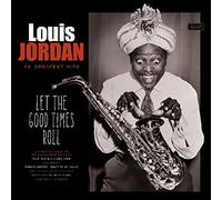 Louis Jordan - Let The Good Times Roll [180 gm 2LP vinyl]