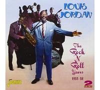 Louis Jordan - The Rock 'n' Roll Years 1955-58