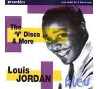 Louis Jordan - V Discs and More
