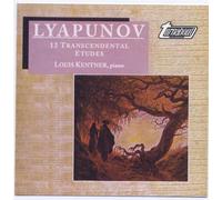 Louis Kentner - Lyapunov: 12 Transcendental Etudes