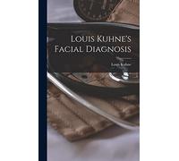 Louis Kuhne's Facial Diagnosis