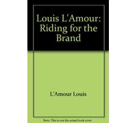Louis L'Amour: Riding for the Brand