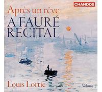 Louis Lortie - Faure:Apres Un Reve