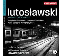 Louis Lortie - Lutoslawski: Orchestral Works Vol. 2 - Symphonic Variations, Paganini Variations, Piano Concerto, Symphony no.4