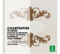 Louis Martini - Charpentier: Te Deum, Magnificat (The Erato Story)