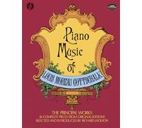 Louis Moreau Gottschalk Piano Music Pf: The Principal Works - 26 Complete Pieces (Dover Classical Piano Music)