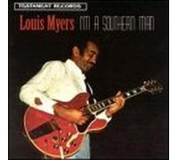 Louis Myers - I'm a Southern Man