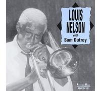 Louis Nelson - With Sam Dutrey