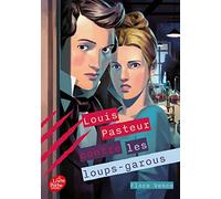 Louis Pasteur contre les loups-garous