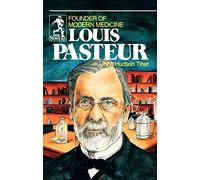 Louis Pasteur: Founder of Modern Medicine (Sowers.)