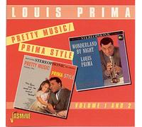 Louis Prima - Louis Prima: Pretty Music: Prima Style, Vols 1 & 2