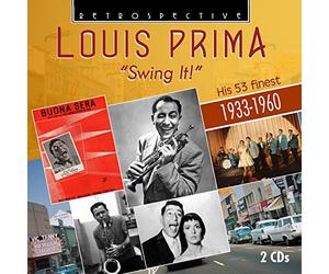 Louis Prima - Louis Prima: Swing It, His 53 Finest, 1933-1960
