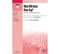 Louis Prima-What Will Santa Claus Say?-SATB