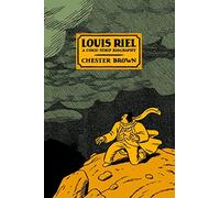Louis Riel - a Comic-Strip Biography