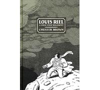 Louis Riel: A Comic-strip Biography
