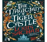 Louis Sachar Magician of Tiger Castle Hardback Book Louis Sachar Multicolor