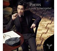 Louis Schwizgebel (piano) - Louis Schwizgebel: Poems