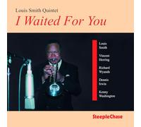 Louis Smith Quintet - I Waited For You