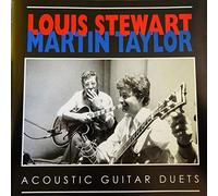 Louis Stewart/Martin Taylor - Acoustic Guitar Duets [European Import]