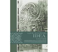 Louis Sullivan's Idea