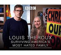Louis Theroux: Surviving America's Most Hated Family