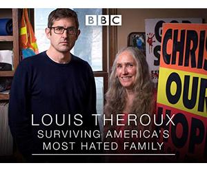Louis Theroux: Surviving America's Most Hated Family