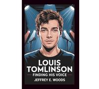 LOUIS TOMLINSON: Finding His Voice