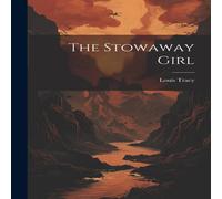 Louis Tracy The Stowaway Paperback Book Louis Tracy Multicolor