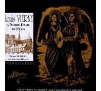 Louis Vierne / Pierre Moreau - Louis Vierne A Notre Dame De Paris