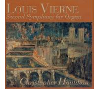 Louis Vierne: Second Symphony for Organ