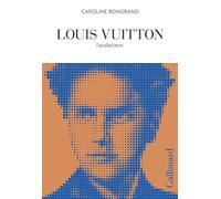 Louis Vuitton: L'audacieux